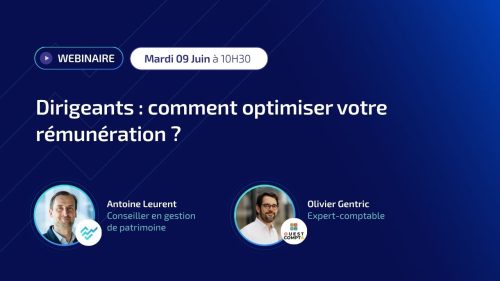 Bannière du webinaire "dirigeants comment optimiser votre rémunération"